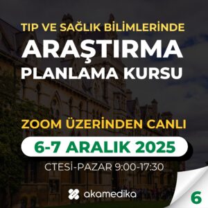 Klinik Araştırma Planlama Kursu | 6-7 Aralık 2025 (#6. Grup)