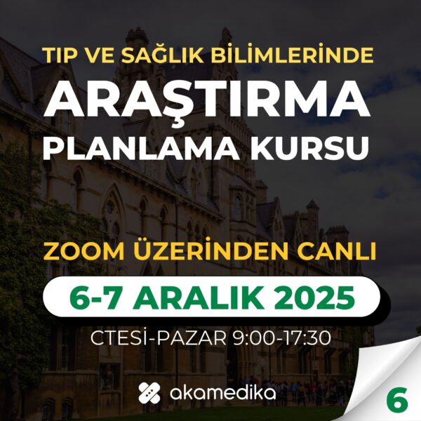 Klinik Araştırma Planlama Kursu | 6-7 Aralık 2025 (#6. Grup)