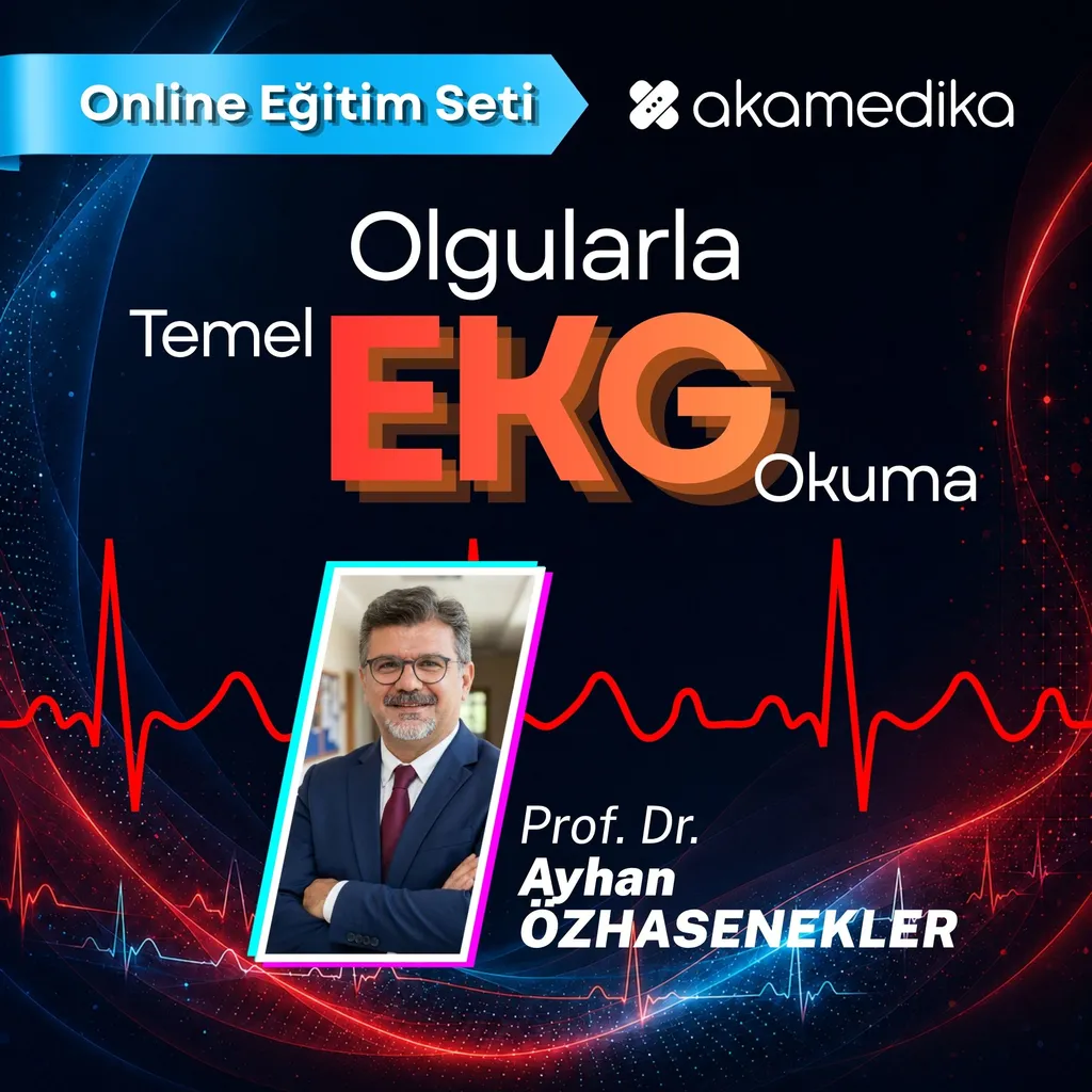 Olgularla Temel EKG Okuma Kursu